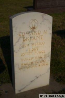 Edward M Bryant