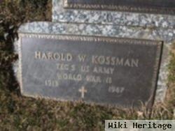 Harold W Kossman