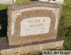 Walter M Woods