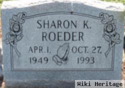 Sharon K Roeder