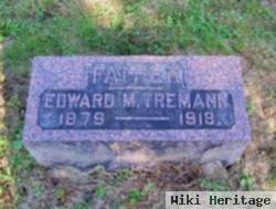 Edward M. Tremann