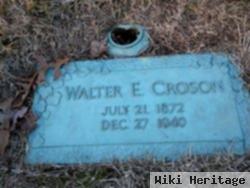 Walter E Croson, Sr