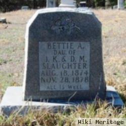 Bettie A Slaughter