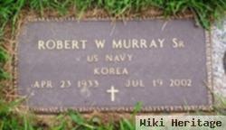 Robert W Murray, Sr