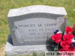 Robert M. Shipp