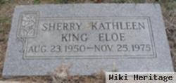 Sherry Kathleen King Eloe