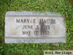 Mary E. Hause