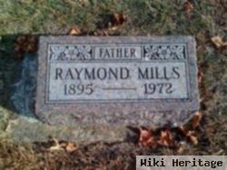 Raymond F Mills