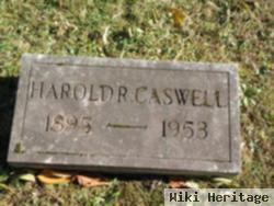 Harold R Caswell