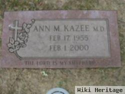 Ann M Kazee