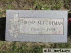 Irene M. Fortman