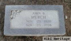 John B Murch