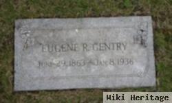 Eugene R. Gentry