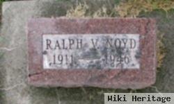 Ralph V Noyd