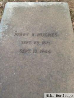 Perry B Hughes, Sr