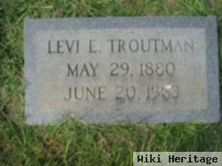 Levi E. Troutman