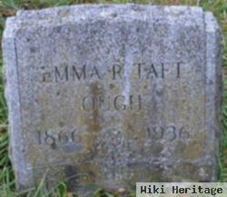 Emma R Taft Ough