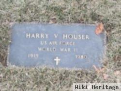 Harry V Houser