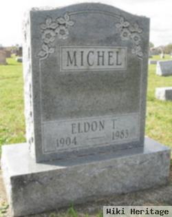 Eldon T Michel