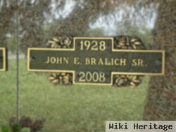 John E. Bralich, Sr