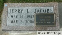 Jerry L Jacobe