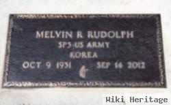 Melvin R Rudolph