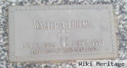 Walter A Thieme