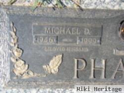 Michael D Phares