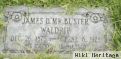 James D. "mr Buster" Waldrip