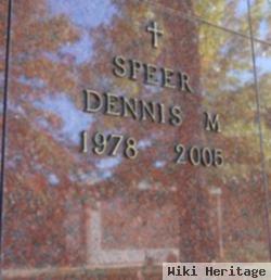 Dennis M. Speer