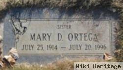 Mary D Ortega