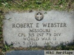 Robert E Webster