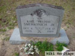 Karl "freddie" Smerkonich, Jr