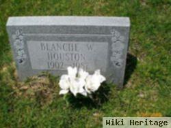 Blanche W Houston