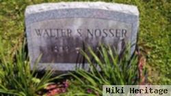 Walter S Nosser