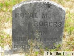 Royal M Rogers