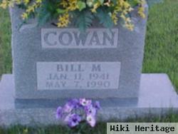 Bill M. Cowan