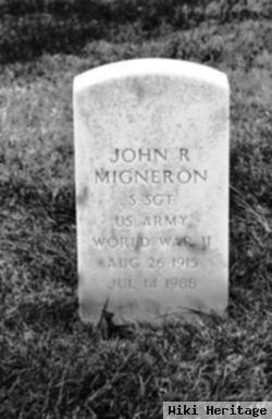 John R Migneron