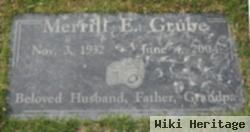 Merrill E. Grube