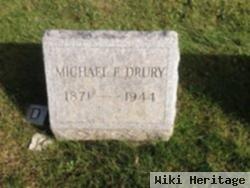 Michael F Drury