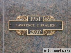 Lawrence J. Bralich
