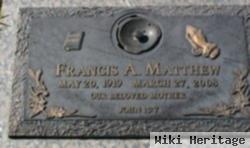 Francis A Matthew