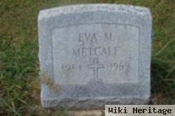 Eva M Metcalf