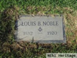 Louis B Noble