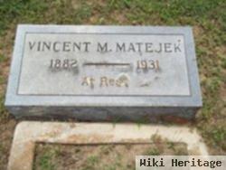 Vincent M Matejek