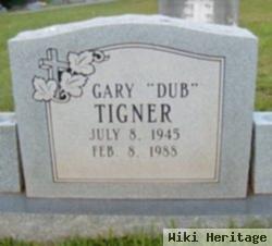 Gary "dub" Tigner