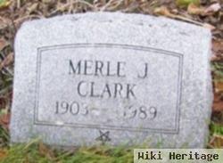 Merle J Clark