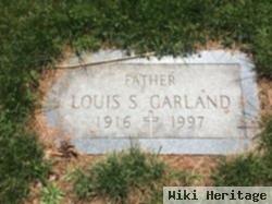 Louis S Garland