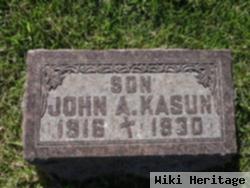 John A Kasun