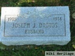 Joseph J Drotos